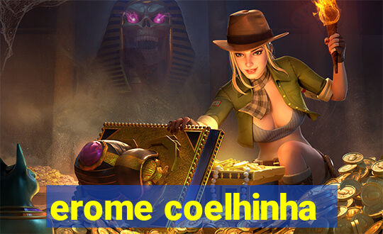 erome coelhinha